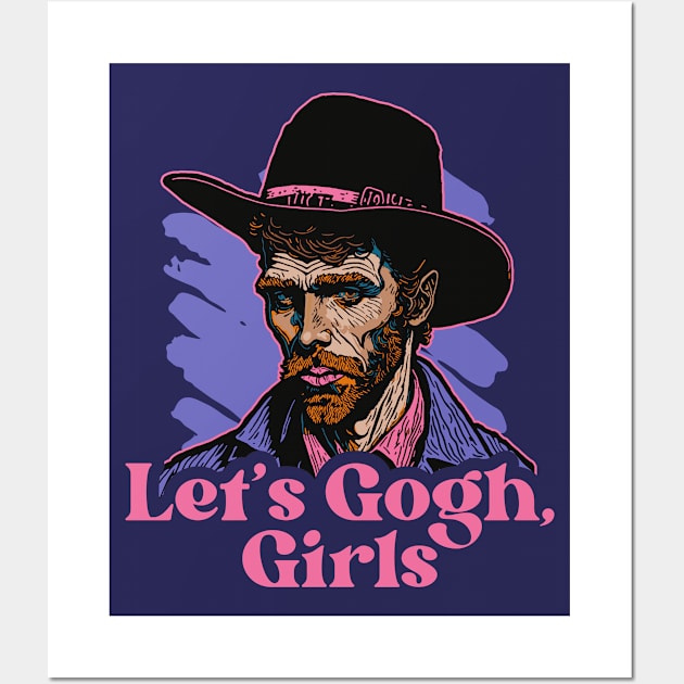 Let's Gogh, Girls // Funny Parody Art Wall Art by SLAG_Creative